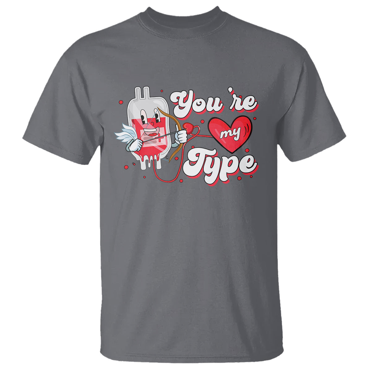 valentines-day-t-shirt-youre-my-type-medical-pun-blood-nurse