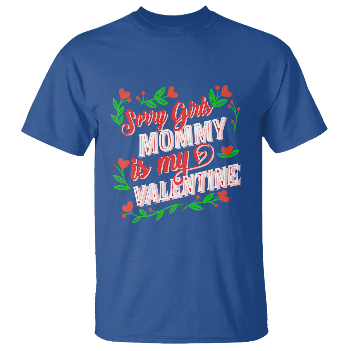 valentines-day-t-shirt-sorry-girls-mom-is-my-valentine-funny