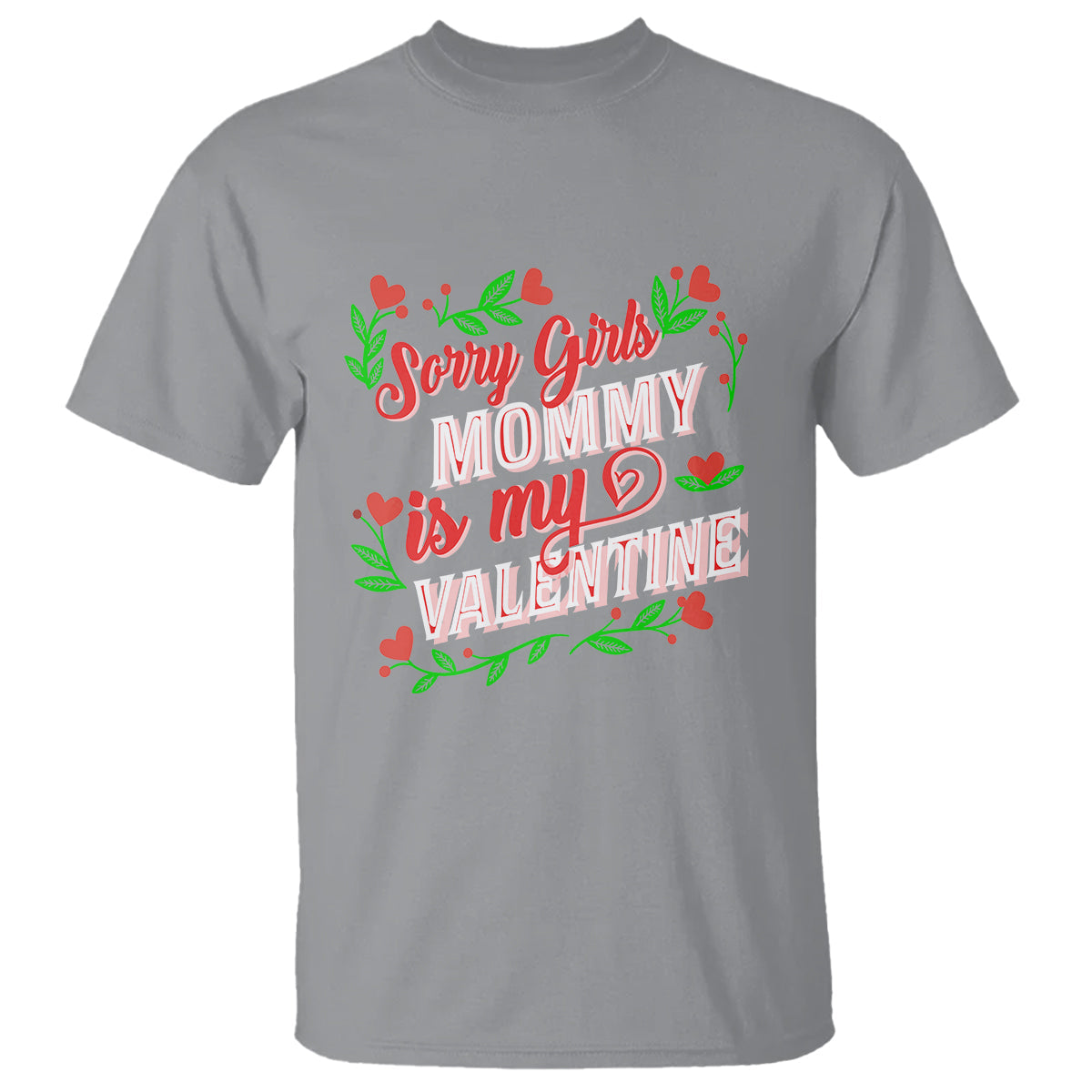 valentines-day-t-shirt-sorry-girls-mom-is-my-valentine-funny
