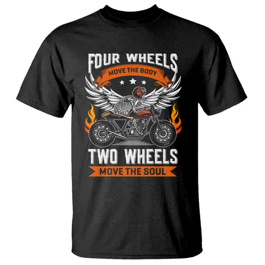 motorcycle-rider-t-shirt-four-wheels-mover-the-body-two-wheels-move-the-soul