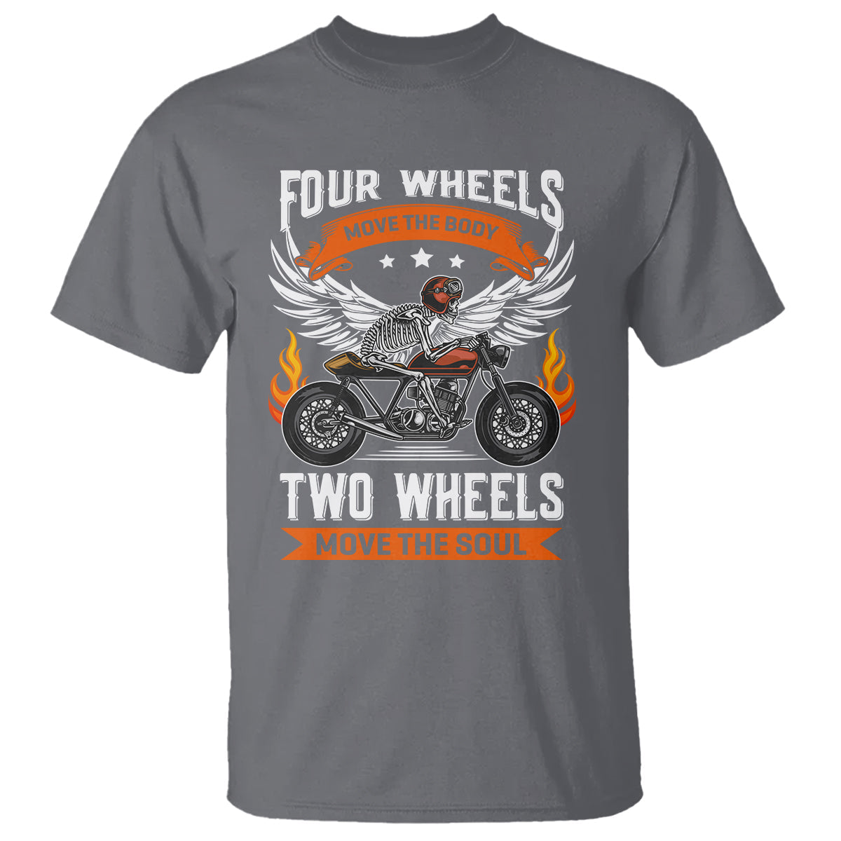 motorcycle-rider-t-shirt-four-wheels-mover-the-body-two-wheels-move-the-soul