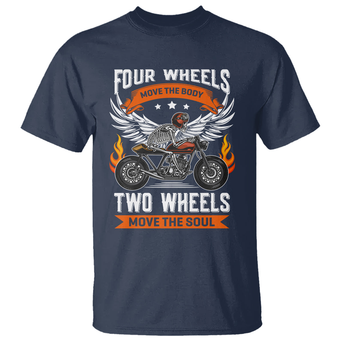 motorcycle-rider-t-shirt-four-wheels-mover-the-body-two-wheels-move-the-soul