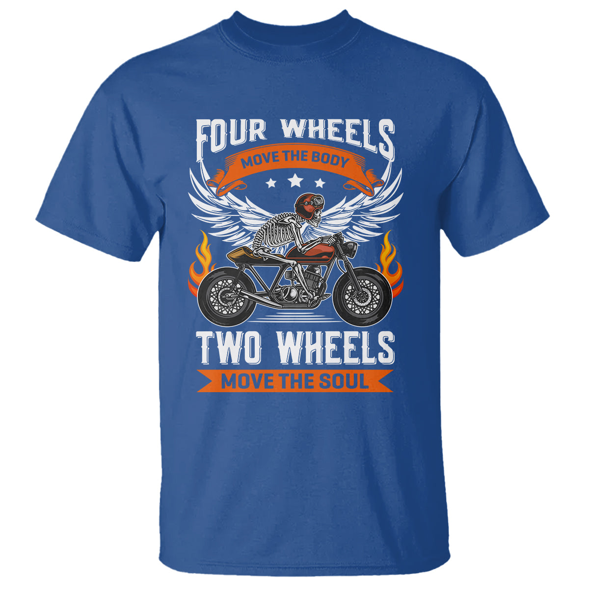 motorcycle-rider-t-shirt-four-wheels-mover-the-body-two-wheels-move-the-soul