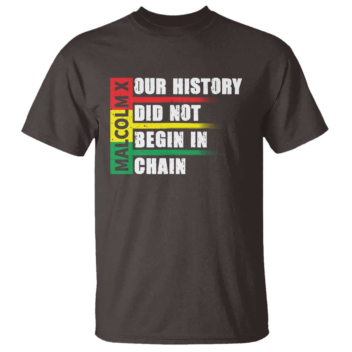 malcolm-x-t-shirt-our-history-did-not-begin-in-chains