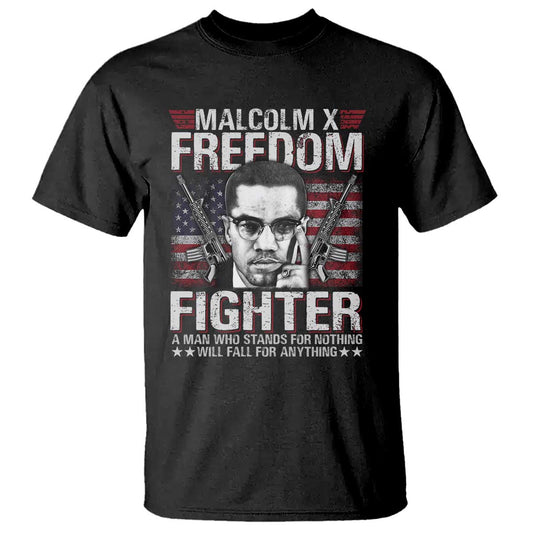 malcolm-x-t-shirt-a-man-who-stands-for-nothing-will-fall-for-anything