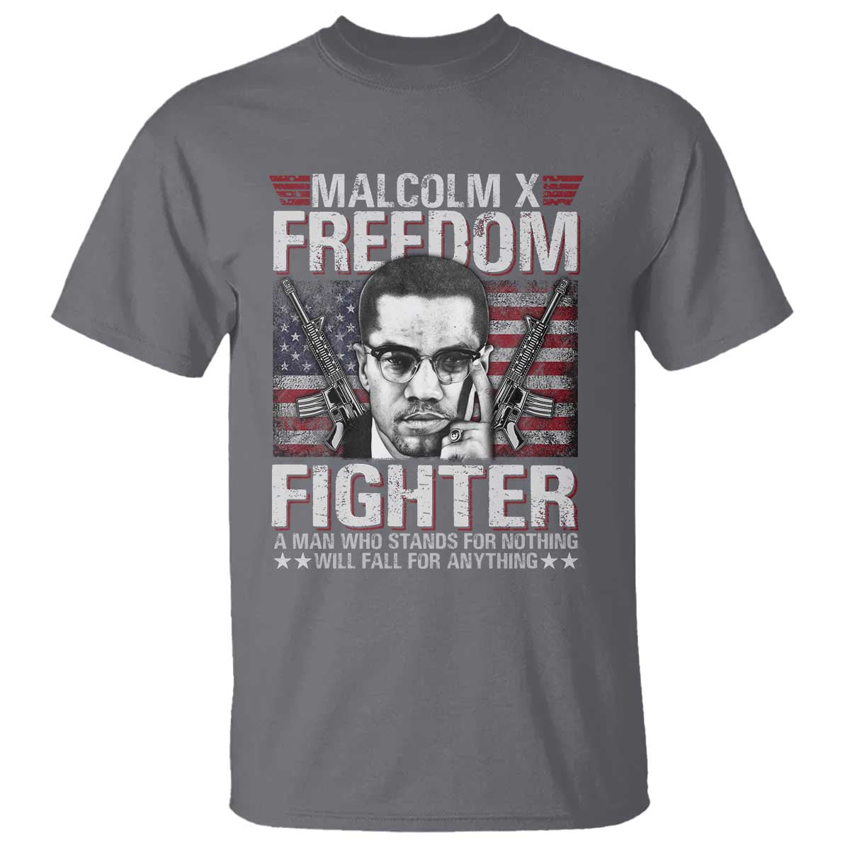 malcolm-x-t-shirt-a-man-who-stands-for-nothing-will-fall-for-anything