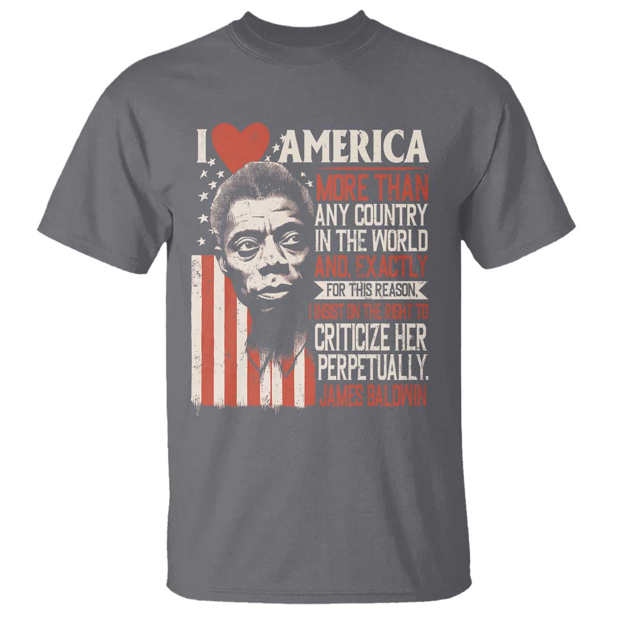 james-baldwin-t-shirt-i-love-america-more-than-any-country-in-the-world