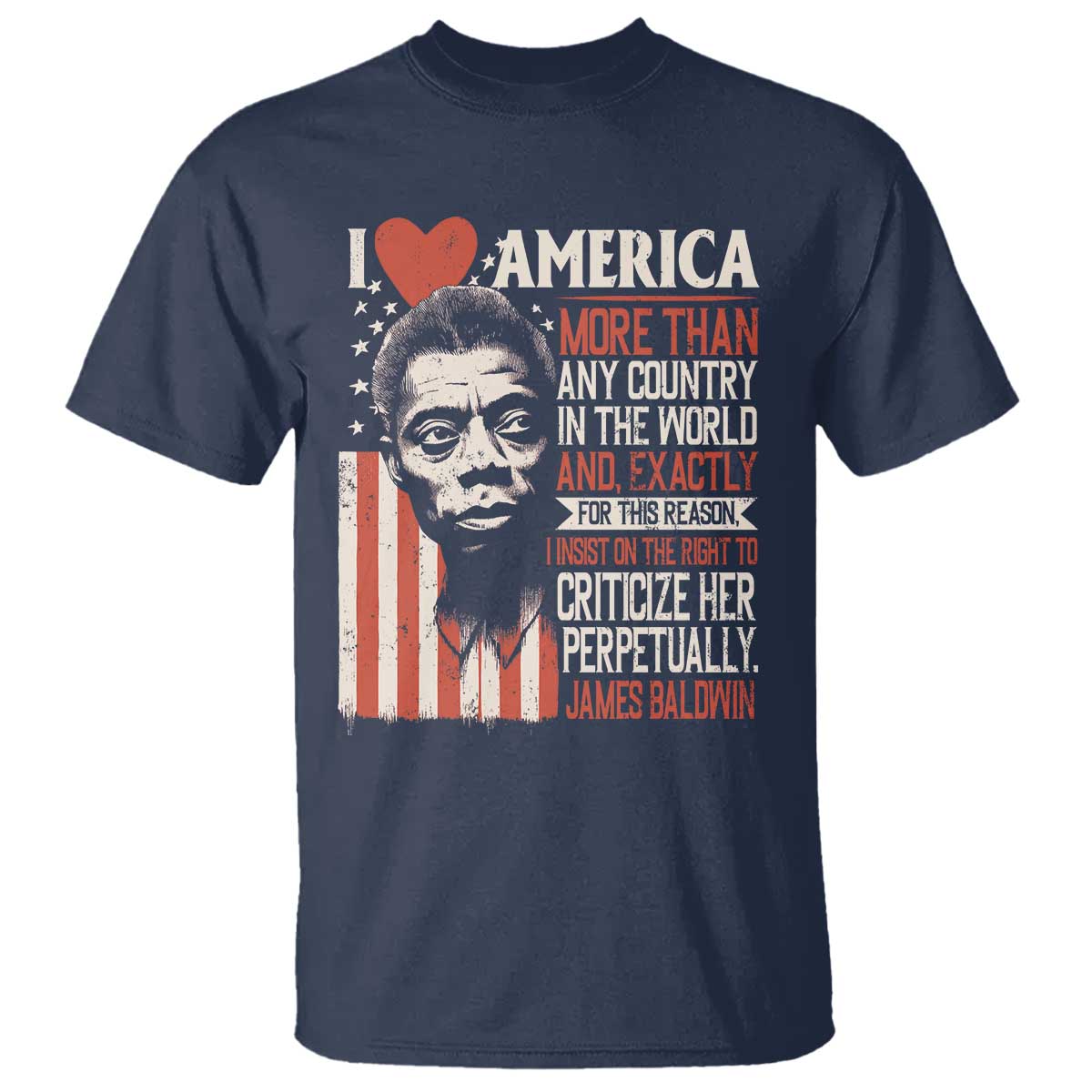 james-baldwin-t-shirt-i-love-america-more-than-any-country-in-the-world