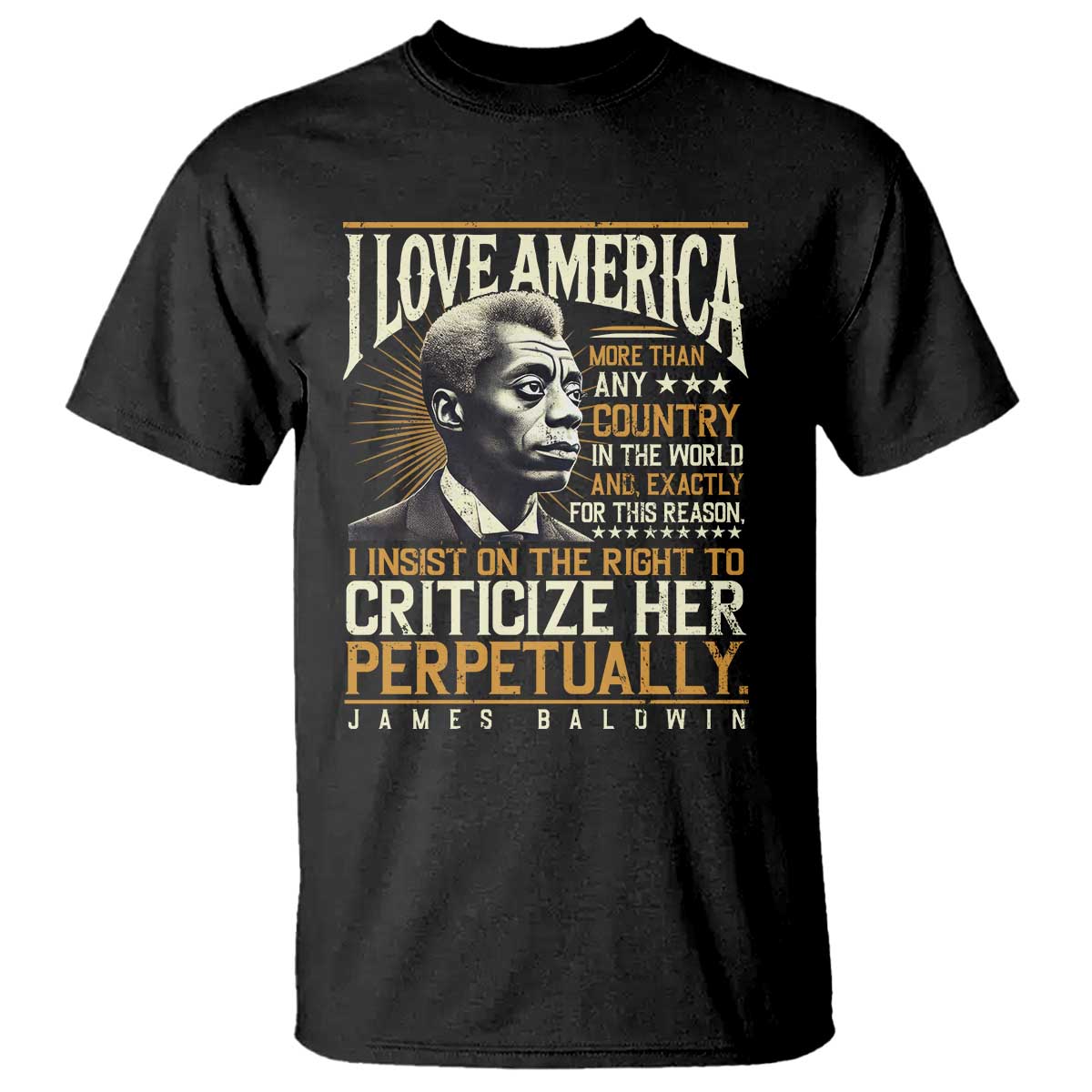 james-baldwin-t-shirt-i-love-america-more-than-any-country-in-the-world-black-history