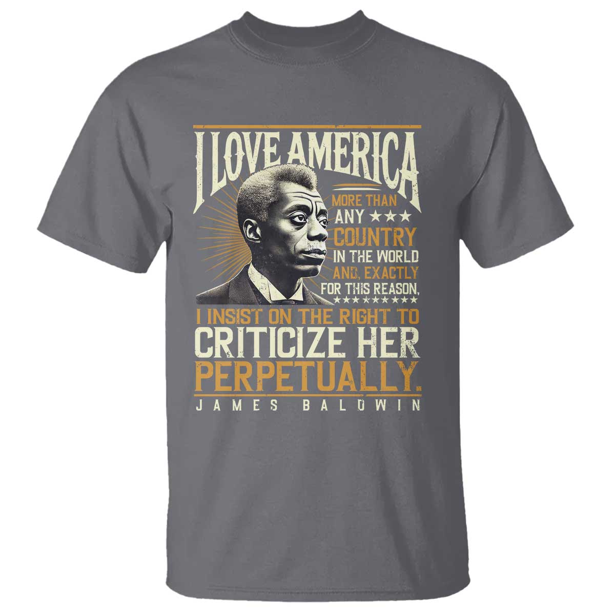 james-baldwin-t-shirt-i-love-america-more-than-any-country-in-the-world-black-history