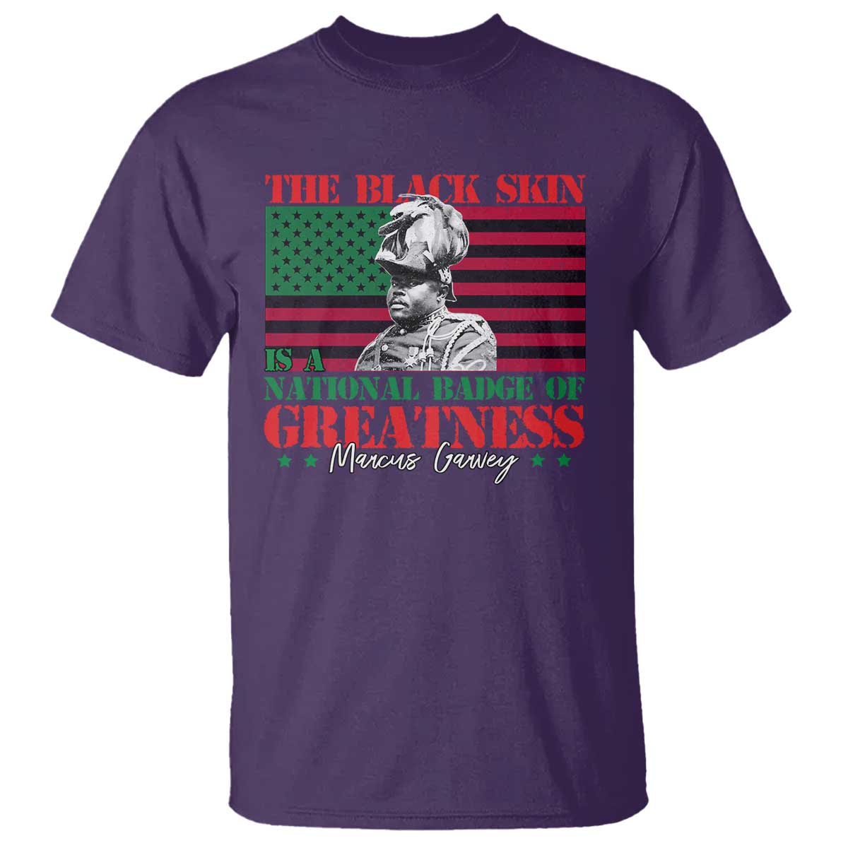 marcus-garvey-t-shirt-the-black-skin-is-a-national-badge-of-greatness-african-american-flag