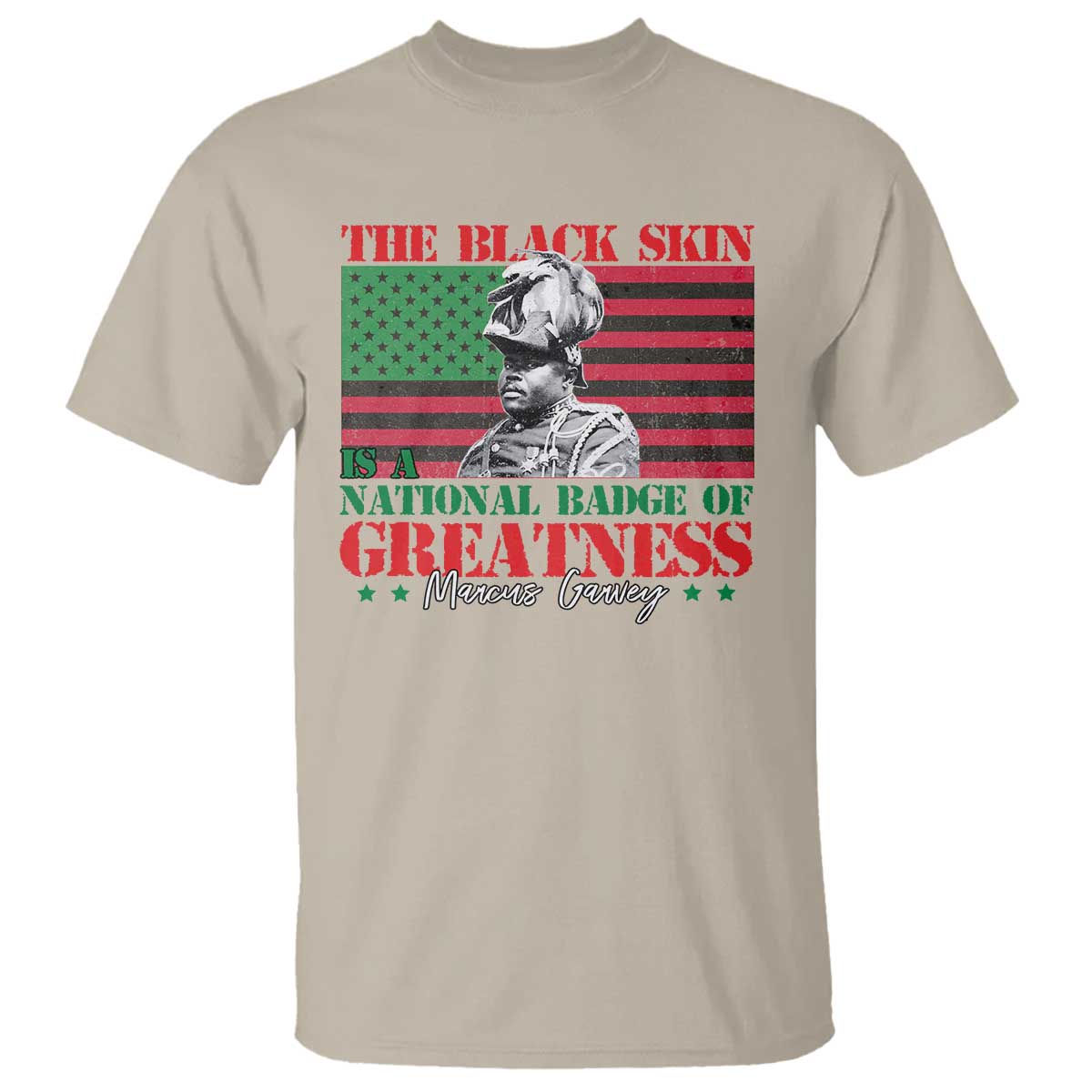 marcus-garvey-t-shirt-the-black-skin-is-a-national-badge-of-greatness-african-american-flag