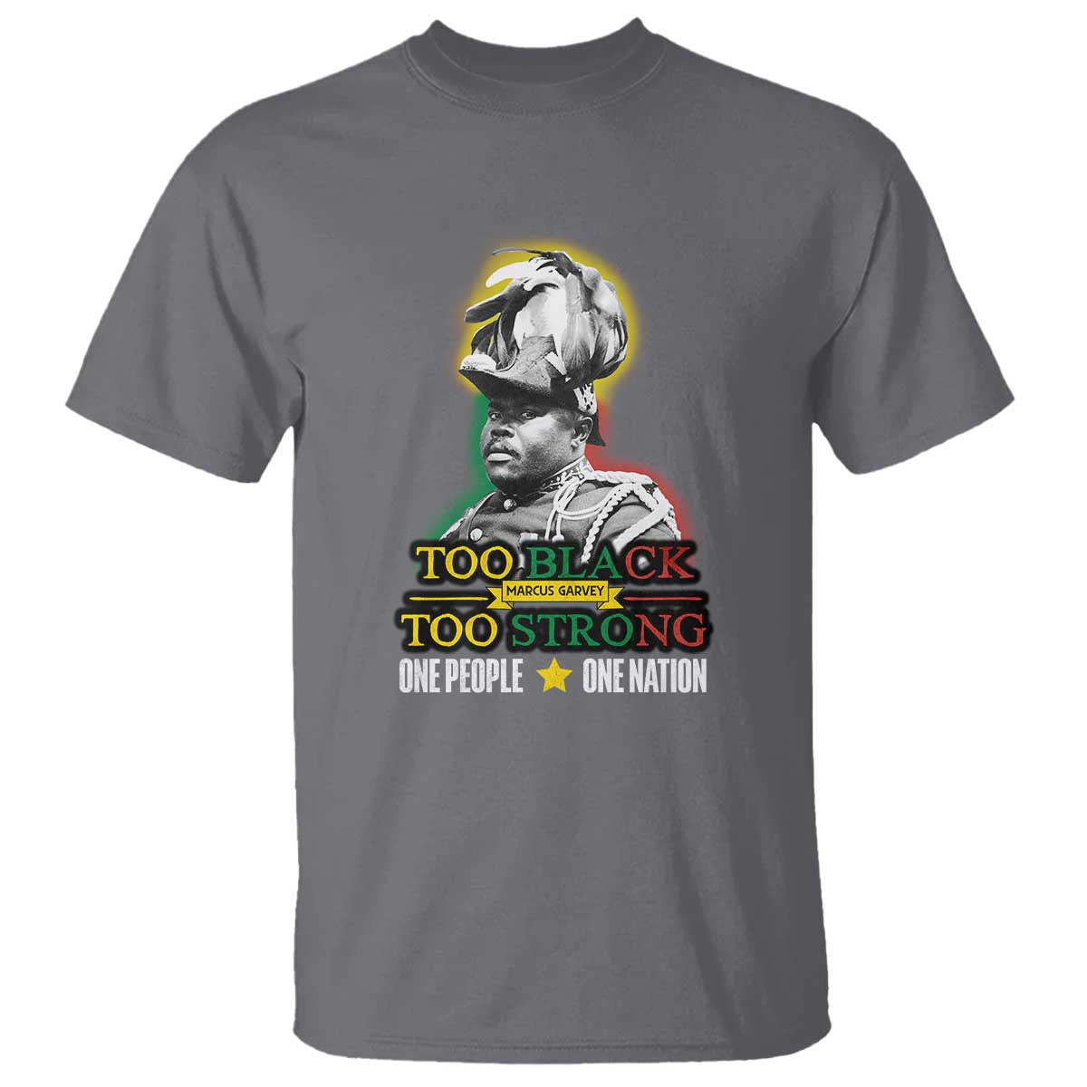 marcus-garvey-t-shirt-too-black-too-strong-one-people-one-nation