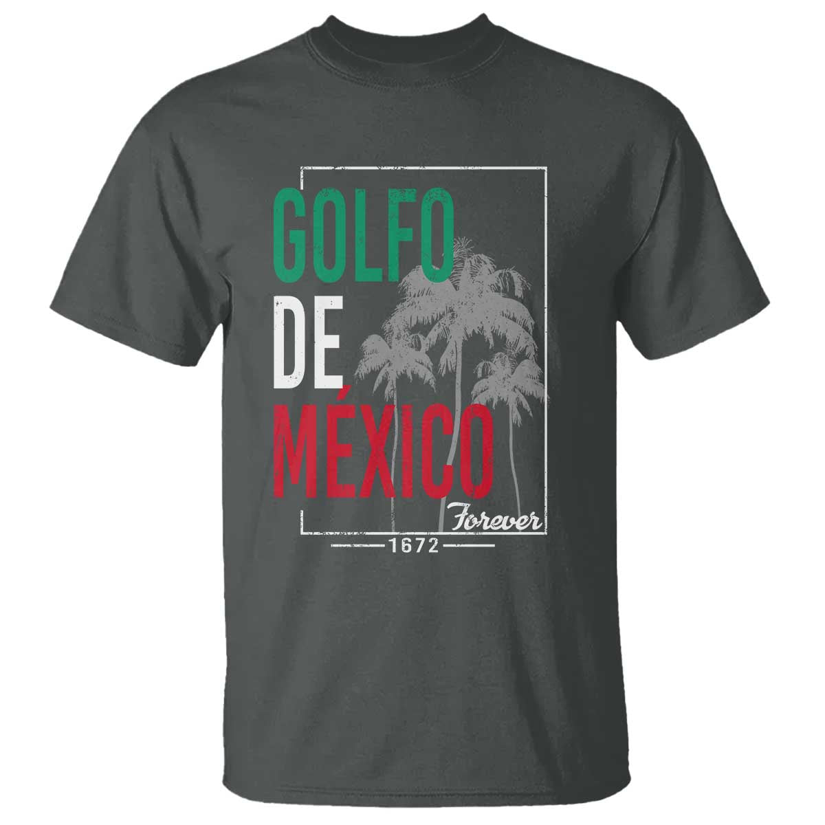 golfo-de-mexico-forever-t-shirt-mexican-gulf-culture-heritage-1672