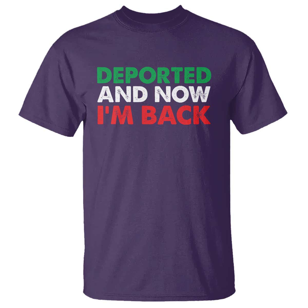 deported-and-now-im-back-t-shirt