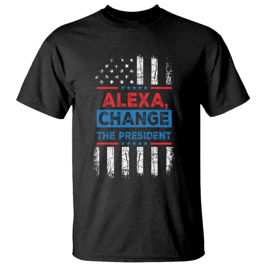 funny-alexa-change-the-president-t-shirt