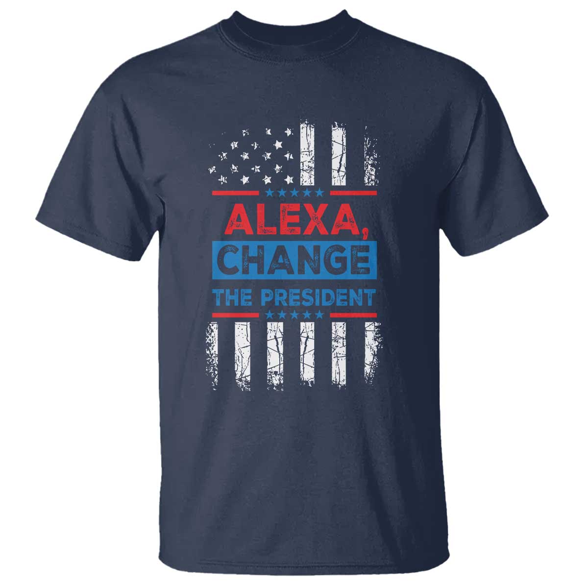 funny-alexa-change-the-president-t-shirt