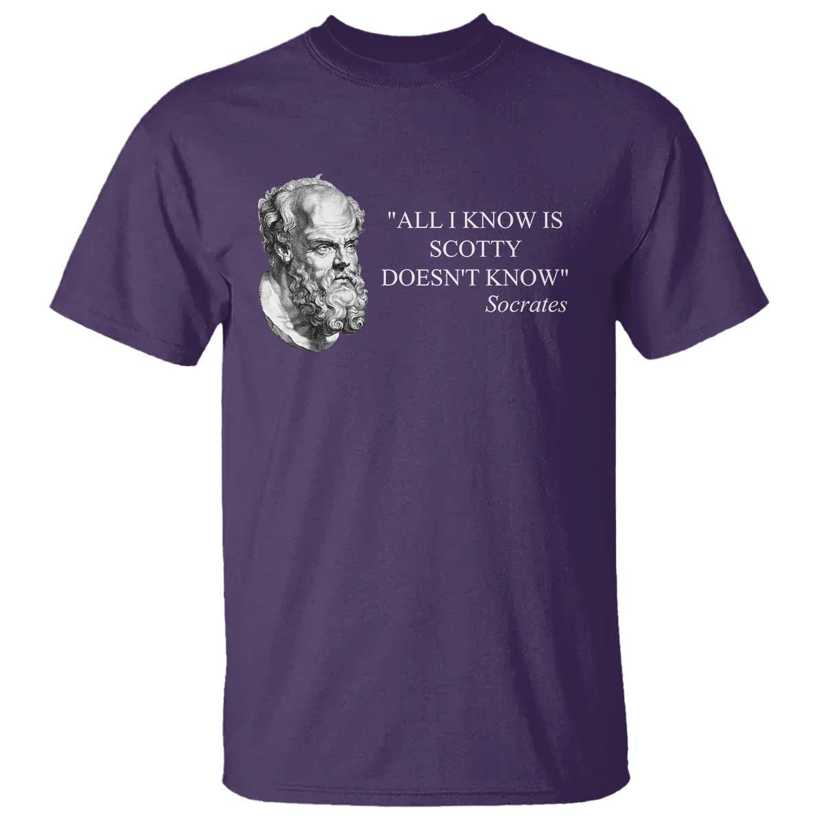 funny-greek-philosophy-socrates-t-shirt-all-i-know-is-scotty-doesnt-know