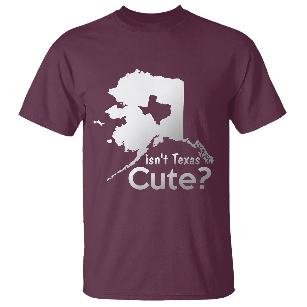 funny-alaska-t-shirt-isnt-texas-cute