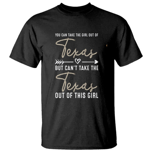 cant-take-the-texas-out-of-this-girl-t-shirt