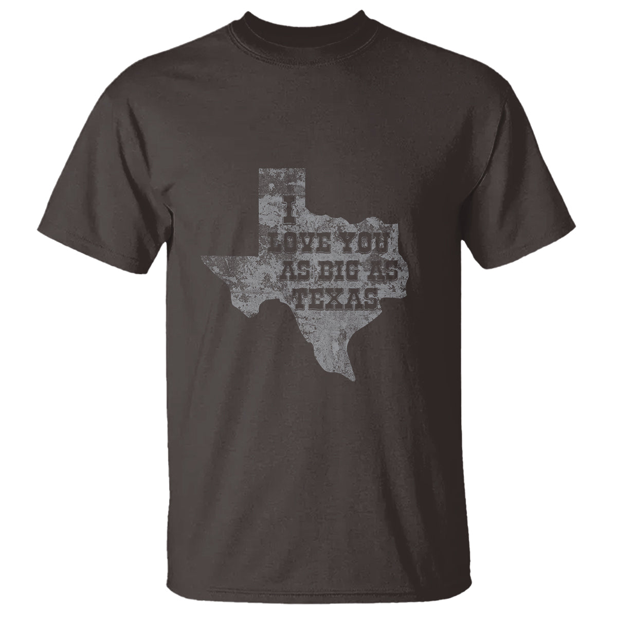 i-love-you-as-big-as-texas-t-shirt
