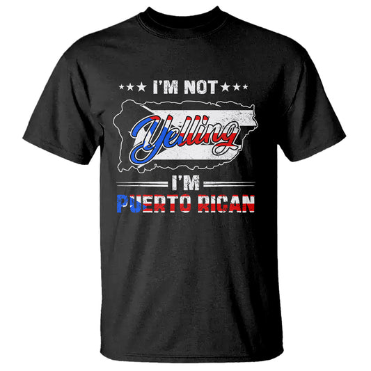im-not-yelling-im-puerto-rican-t-shirt
