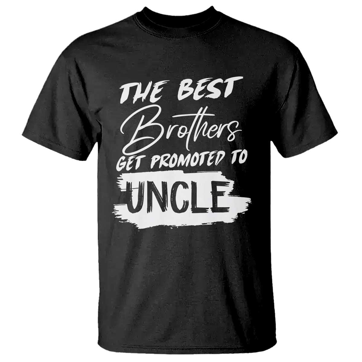 funny-best-brothers-get-promoted-to-uncle-t-shirt