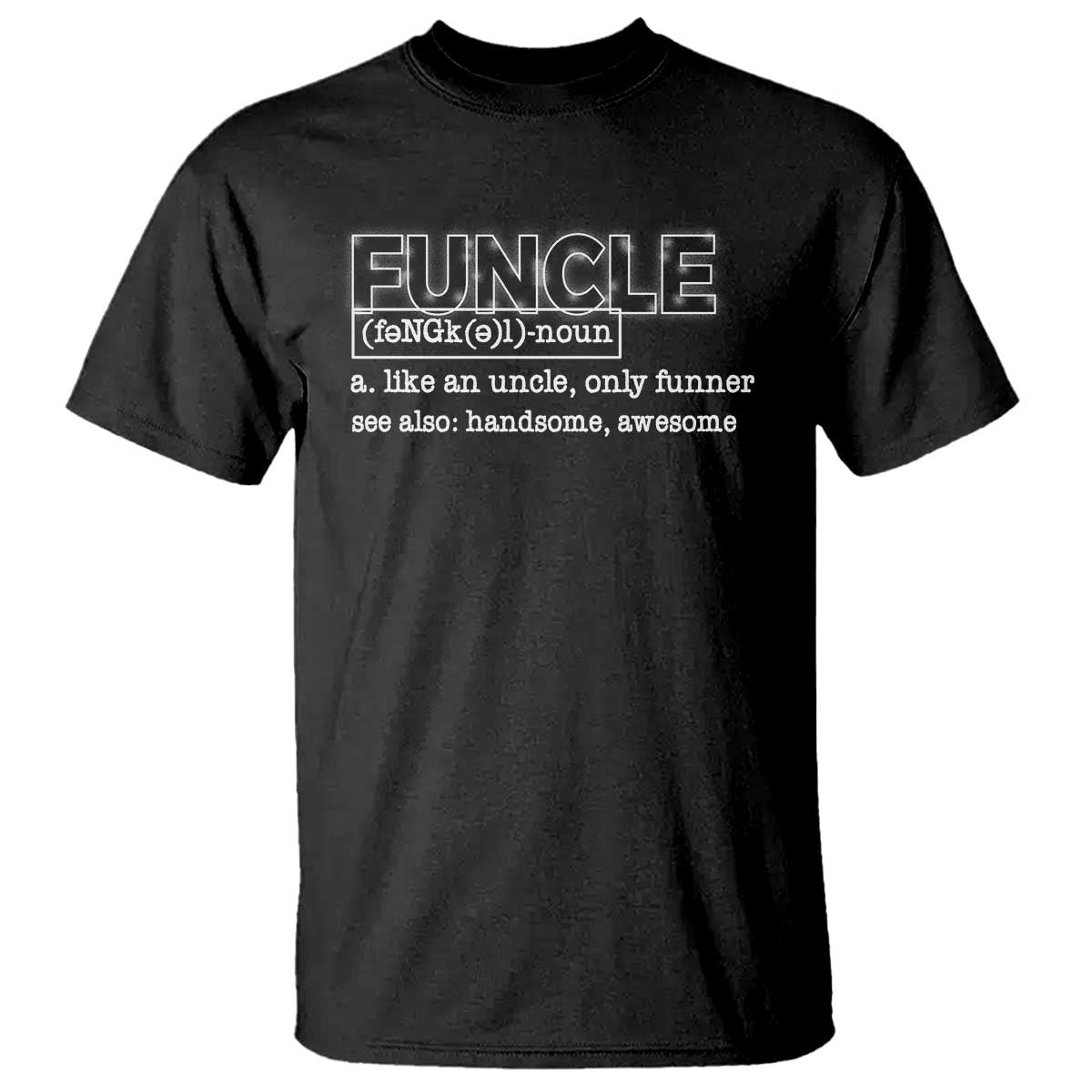 funny-uncle-t-shirt-funcle-funner-handsome-awesome
