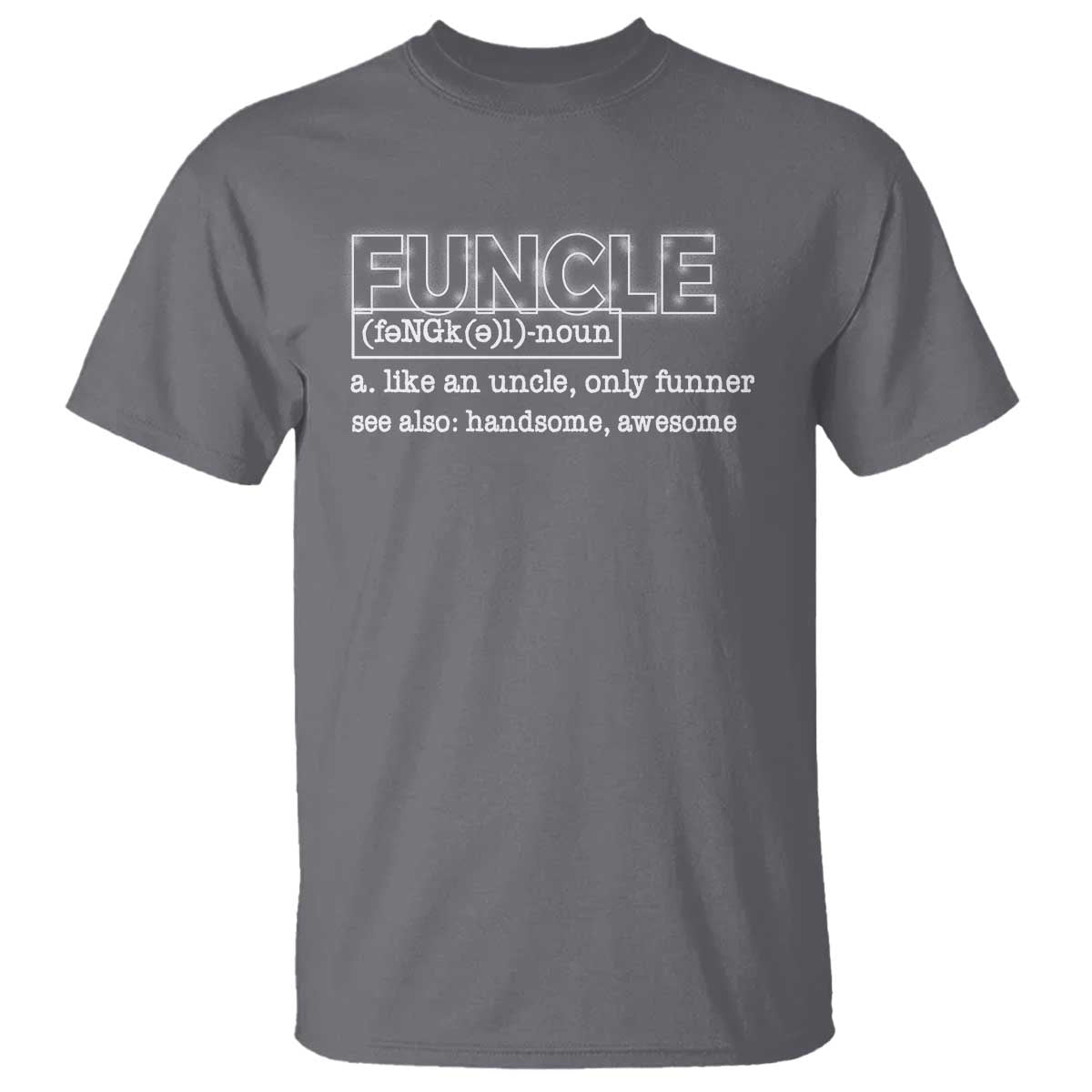 funny-uncle-t-shirt-funcle-funner-handsome-awesome