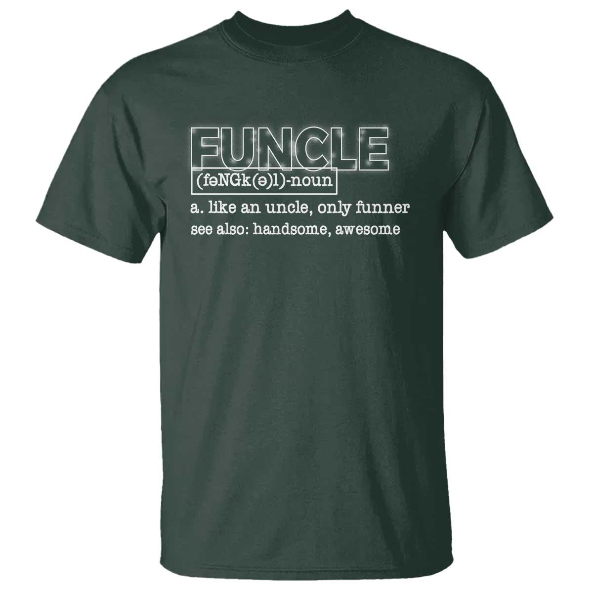 funny-uncle-t-shirt-funcle-funner-handsome-awesome