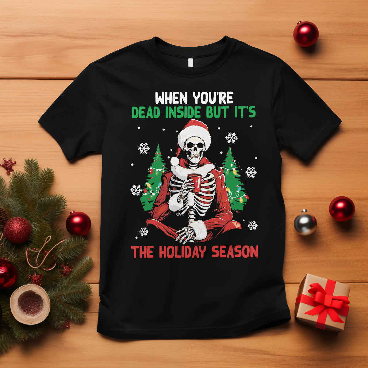 when-youre-dead-inside-but-its-the-holiday-season-skeleton-chillin-t-shirt