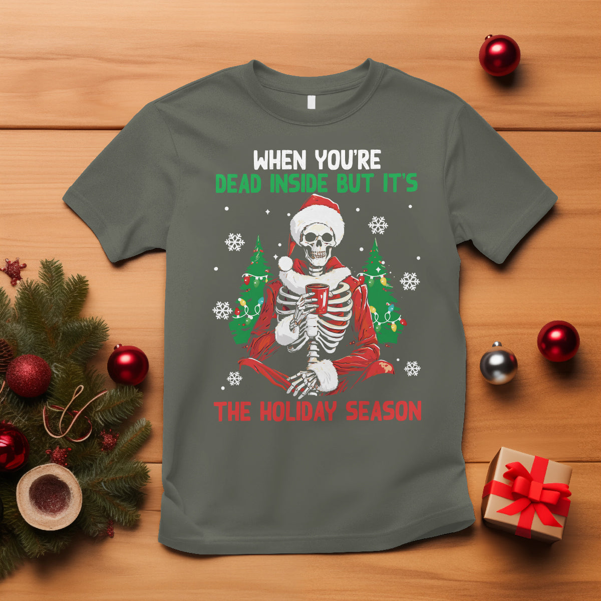 when-youre-dead-inside-but-its-the-holiday-season-skeleton-chillin-t-shirt