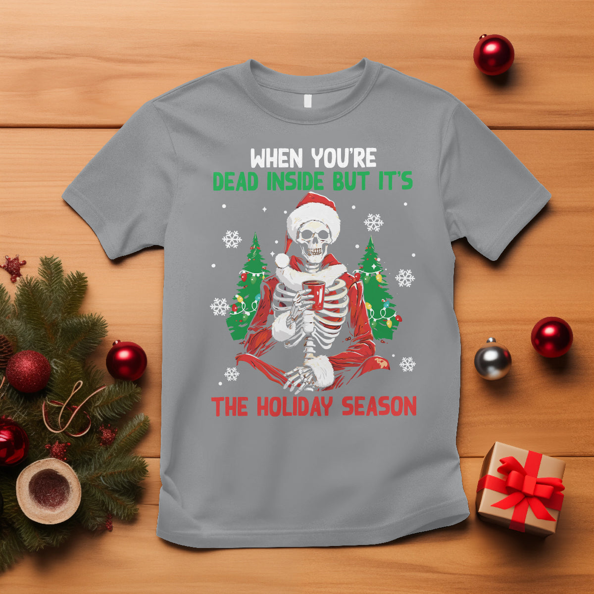 when-youre-dead-inside-but-its-the-holiday-season-skeleton-chillin-t-shirt