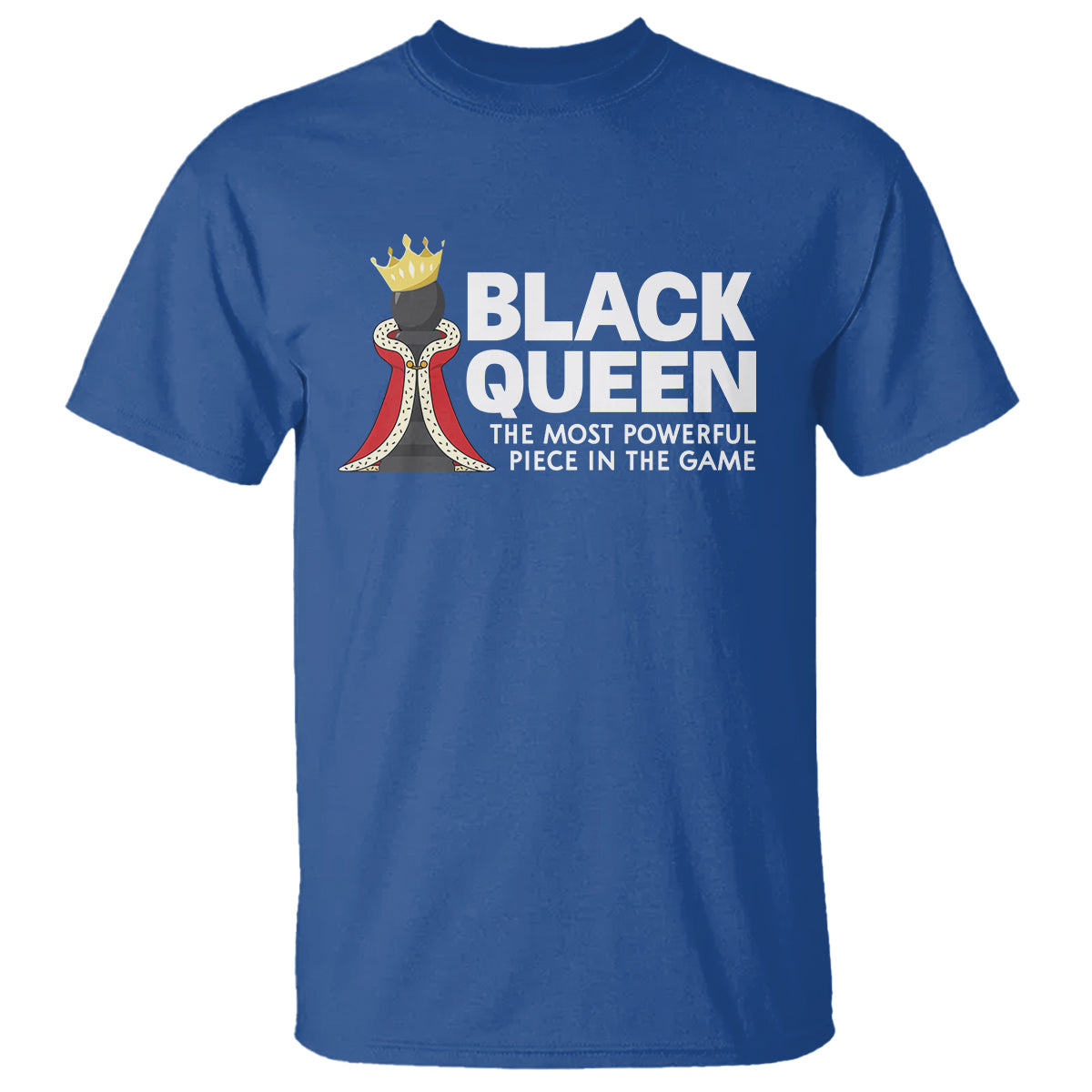 black-queen-the-most-powerful-piece-in-the-game-chess-t-shirt