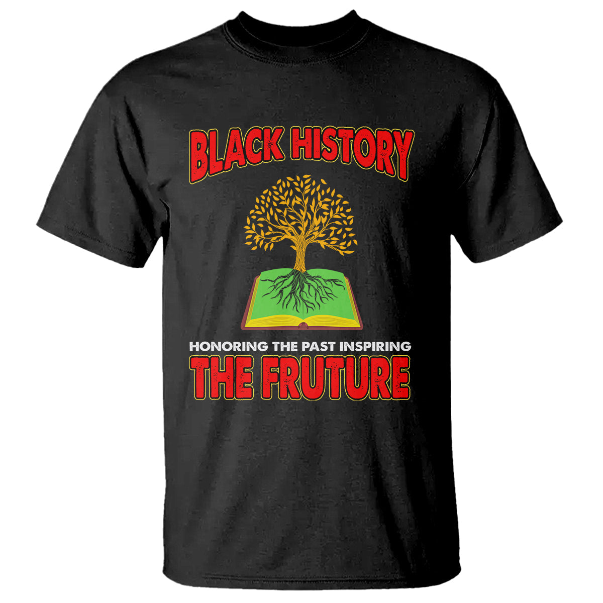 black-history-month-t-shirt-honoring-the-past-inspiring-the-future