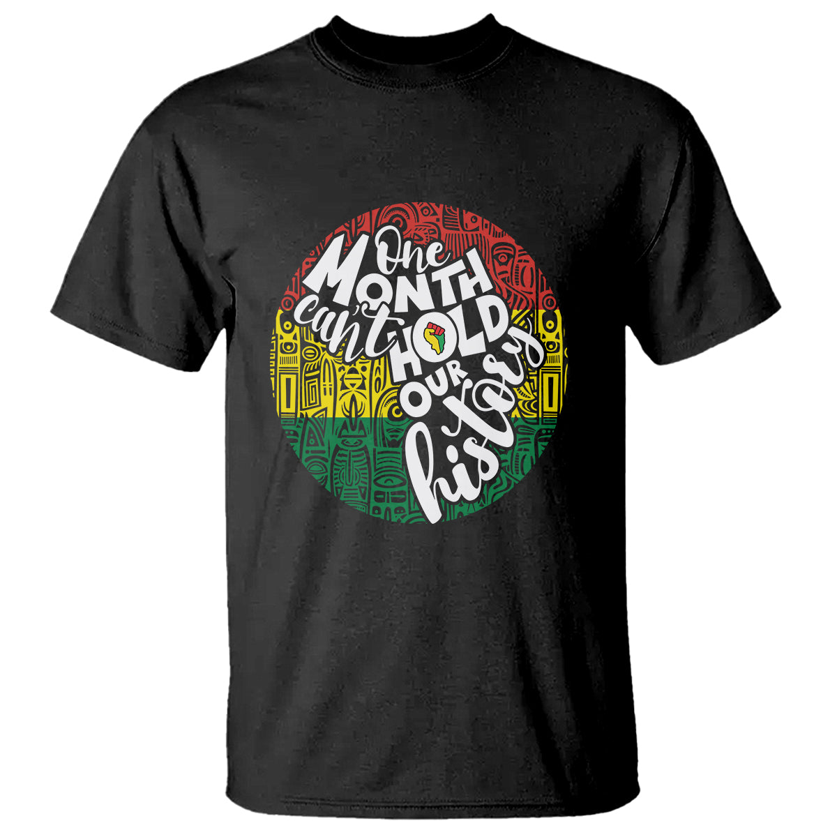 one-month-cant-hold-our-history-african-american-t-shirt