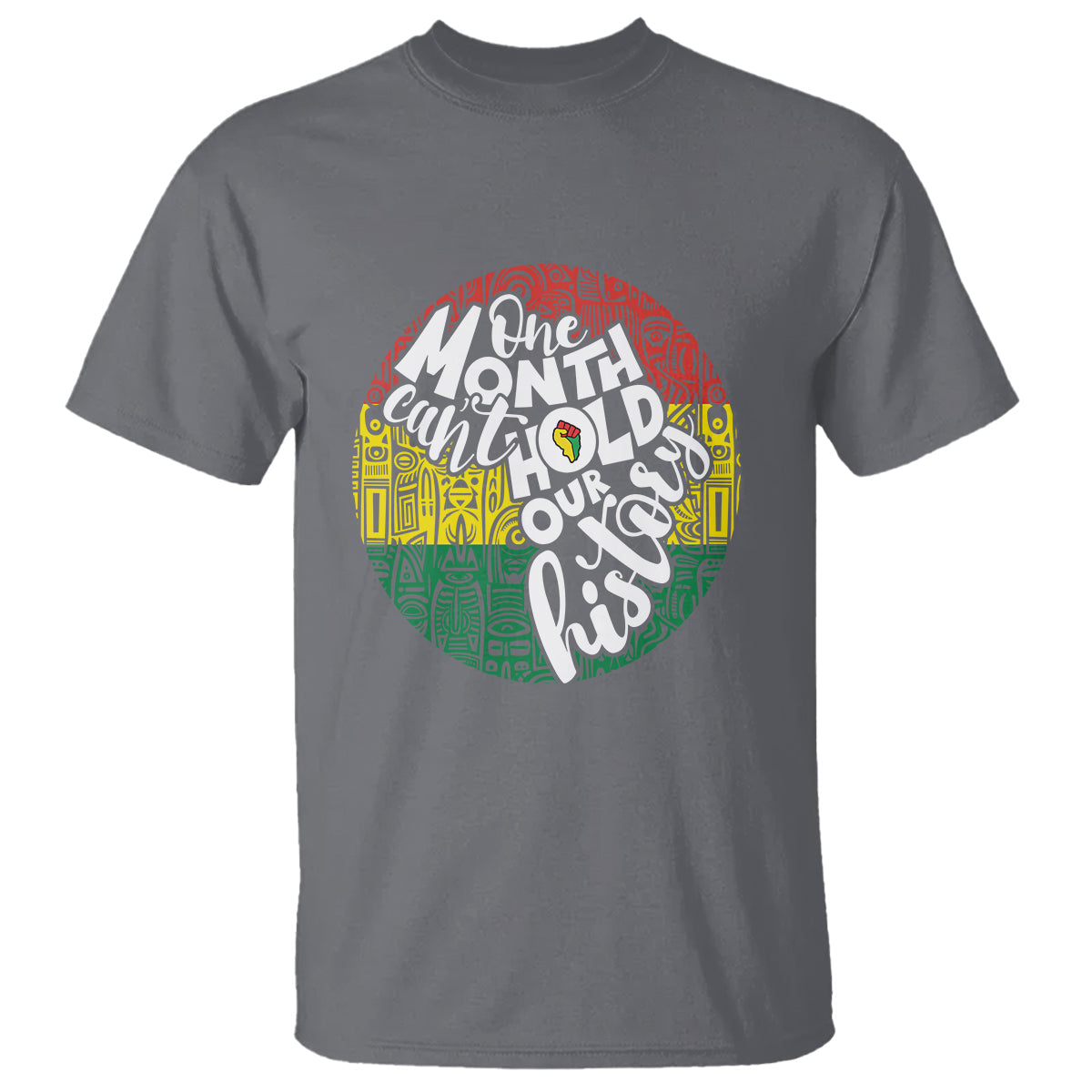 one-month-cant-hold-our-history-african-american-t-shirt