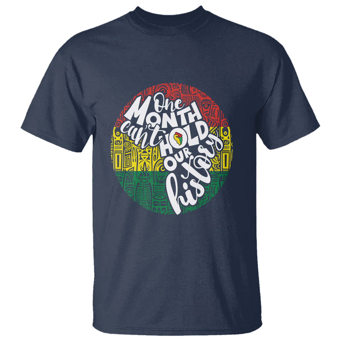 one-month-cant-hold-our-history-african-american-t-shirt