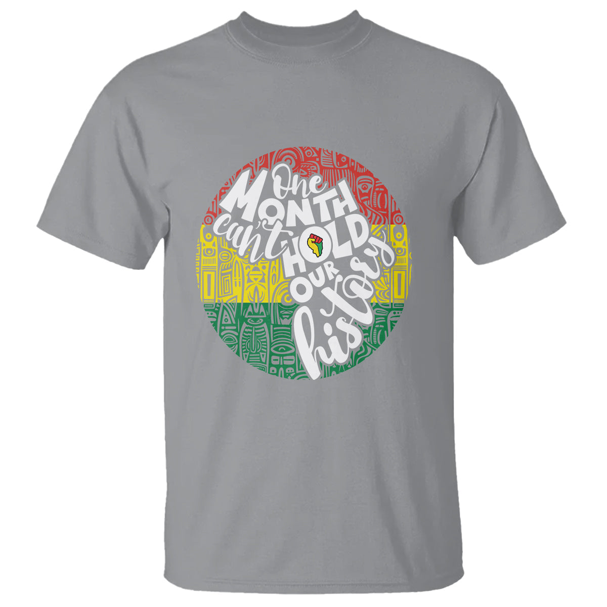 one-month-cant-hold-our-history-african-american-t-shirt