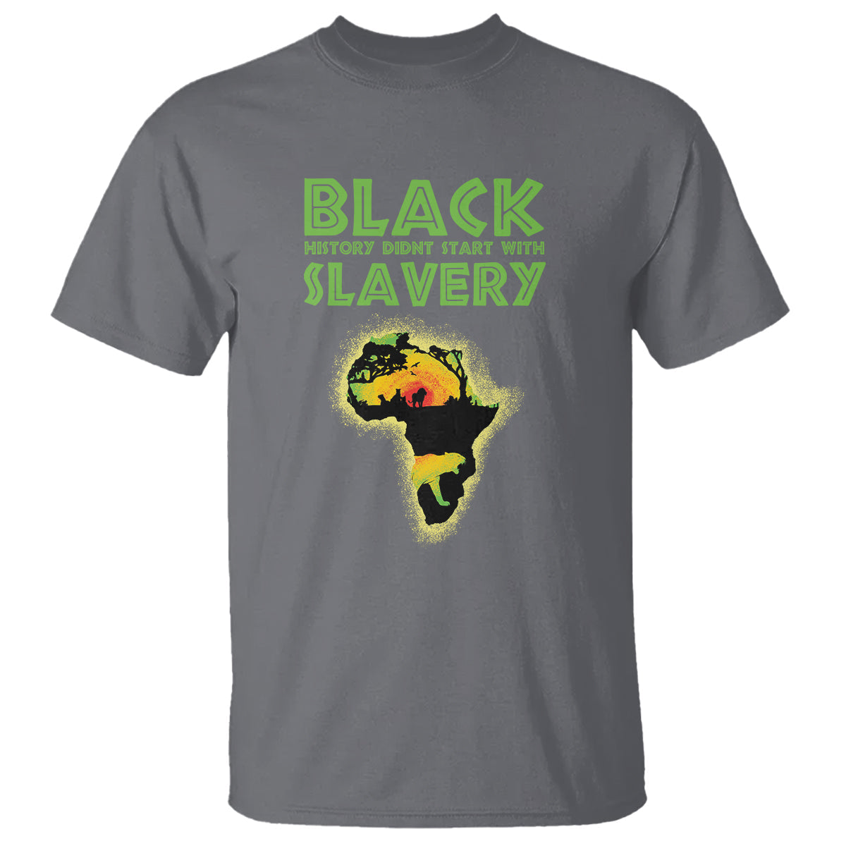 black-history-didnt-start-with-slavery-t-shirt