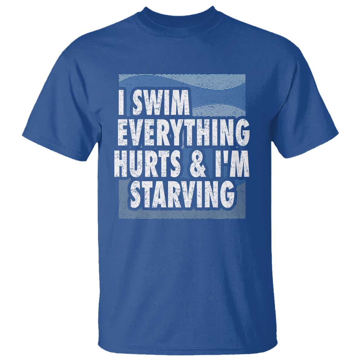 funny-swimming-t-shirt-i-swim-everything-hurts-im-starving-swimmer