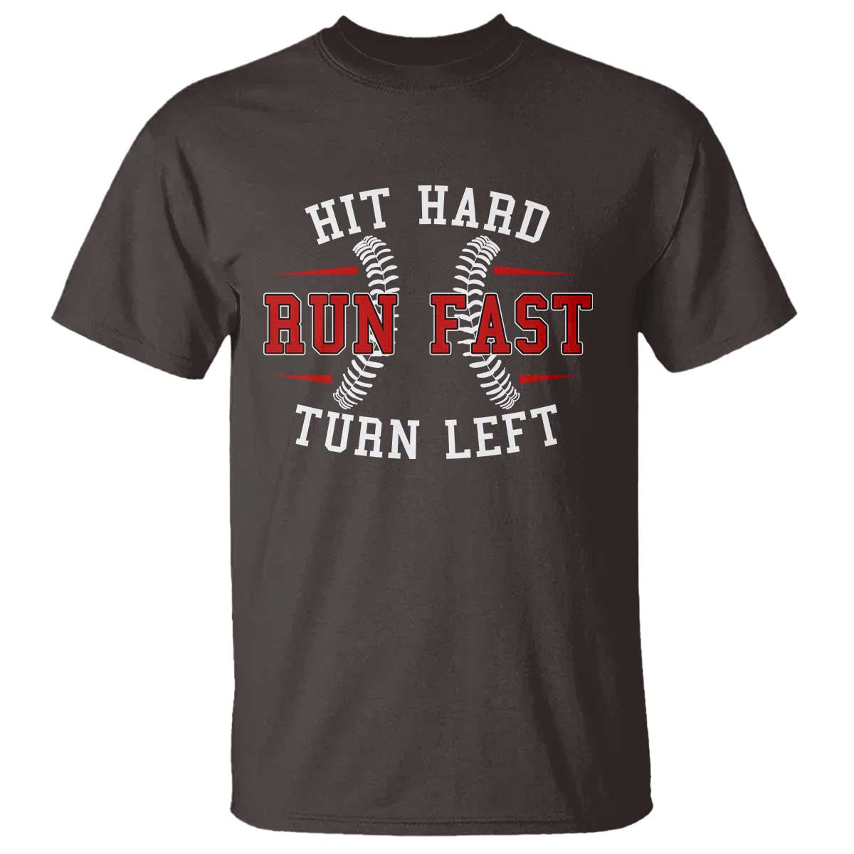 baseball-t-shirt-hit-hard-run-fast-turn-left