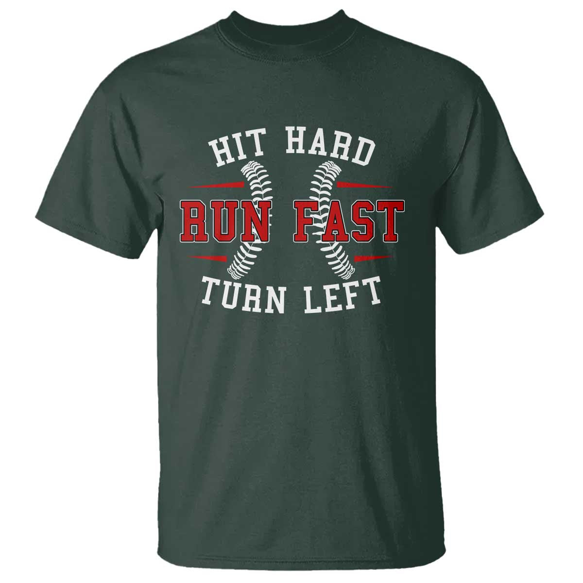 baseball-t-shirt-hit-hard-run-fast-turn-left