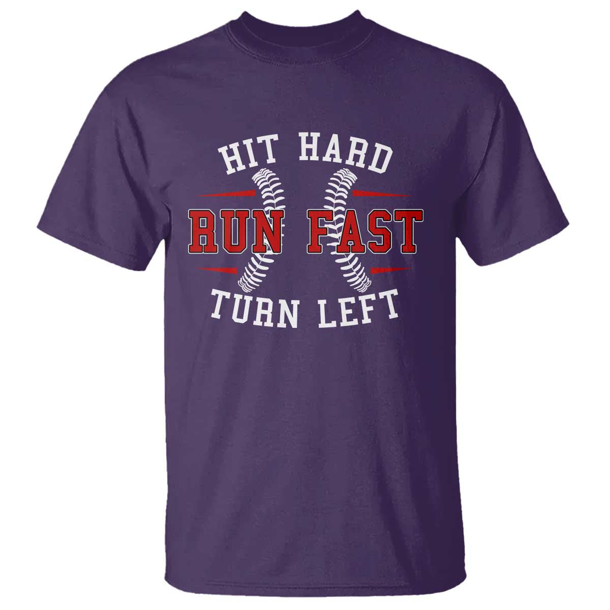 baseball-t-shirt-hit-hard-run-fast-turn-left