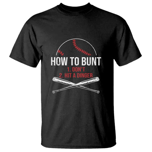 funny-baseball-t-shirt-how-to-bunt-dont-hit-a-dinger