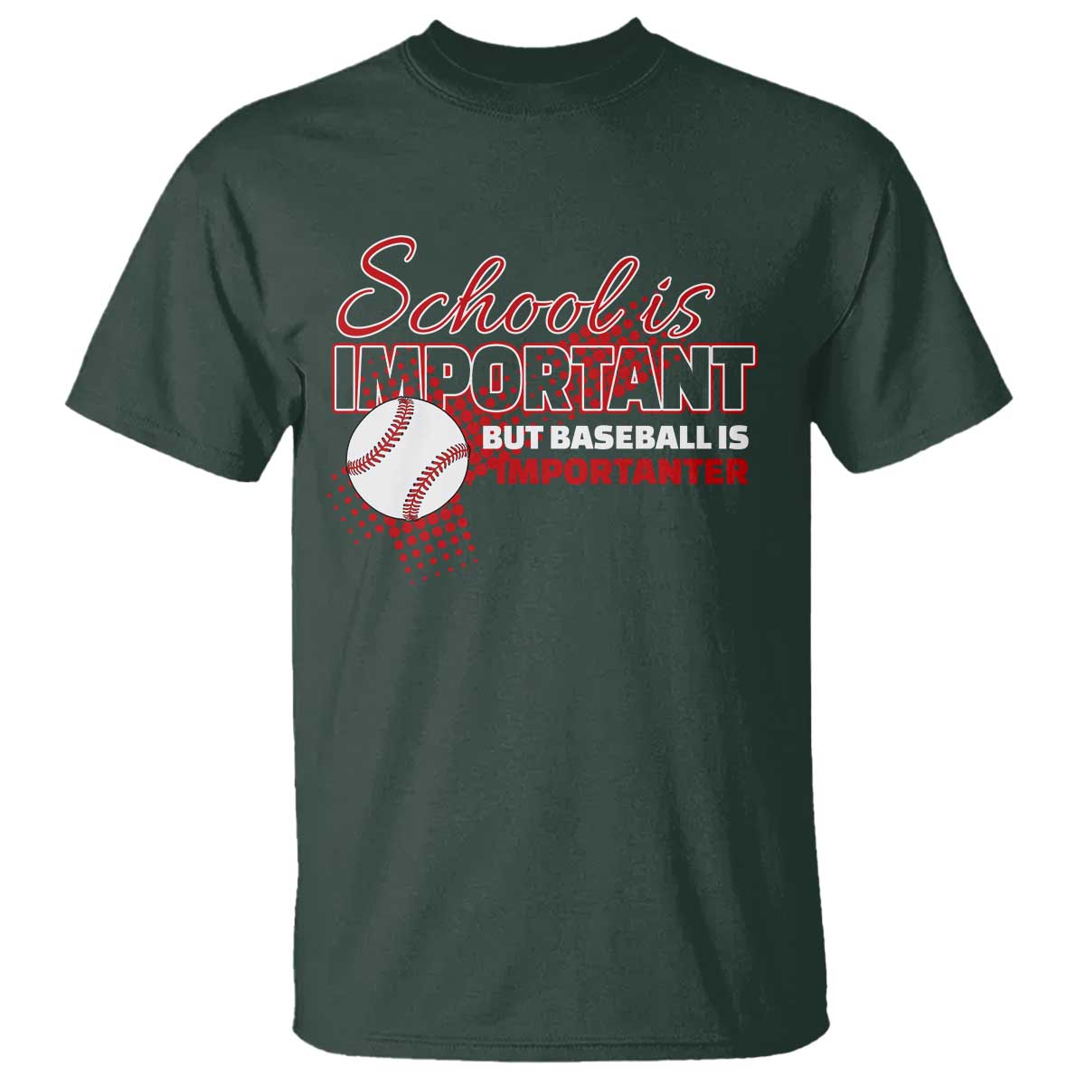 funny-school-is-important-but-baseball-is-importanter-t-shirt