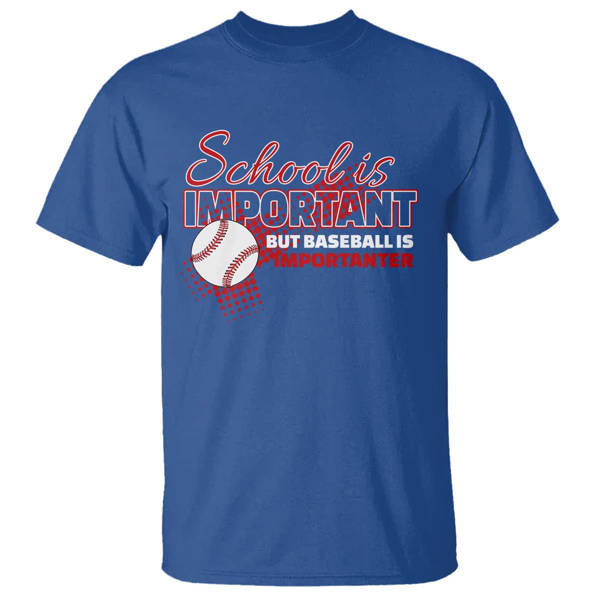 funny-school-is-important-but-baseball-is-importanter-t-shirt