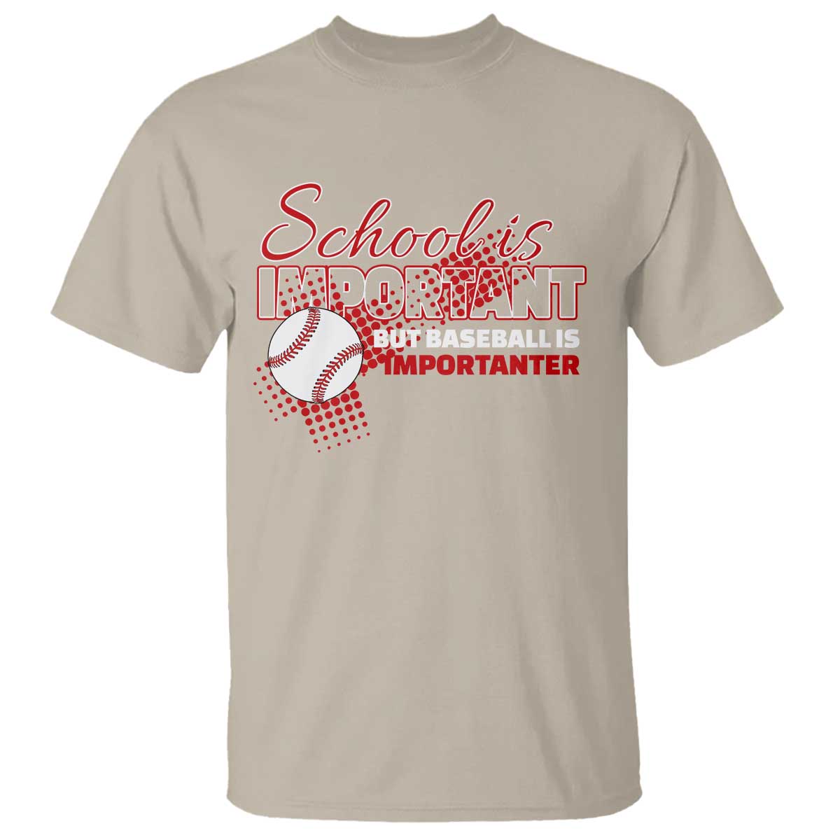funny-school-is-important-but-baseball-is-importanter-t-shirt