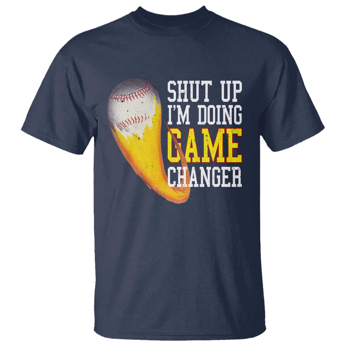 funny-baseball-t-shirt-shut-up-im-doing-game-changer