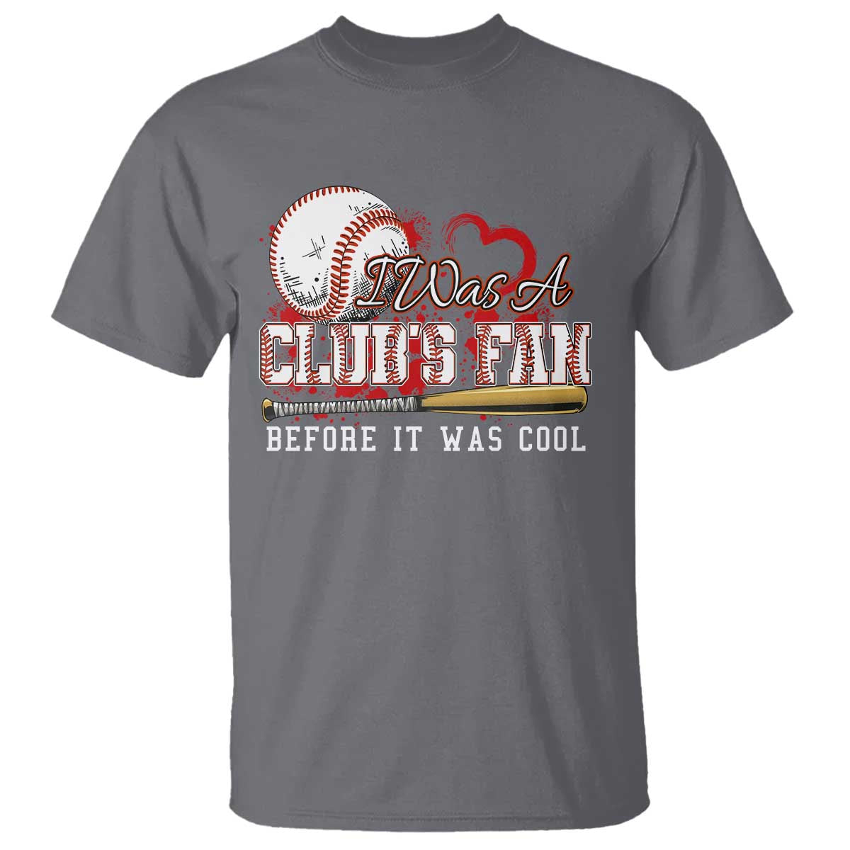 funny-baseball-supporter-t-shirt-i-was-a-cubs-fan-before-it-was-cool